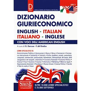 I DIZIONARI Dizionario giurieconomico. English-italian, italiano-inglese. Con voci dell'american english