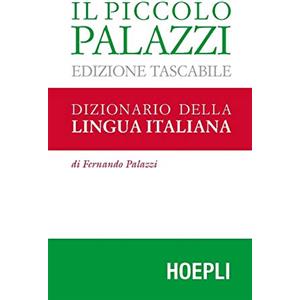 HOEPLI Il piccolo Palazzi. Dizionario della lingua italiana