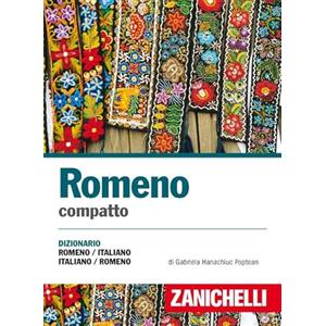 Zanichelli Romeno compatto. Dizionario romeno-italiano, italiano-romeno