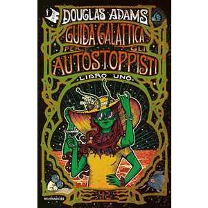 Mondadori - Guida galattica per autostoppisti, di Douglas Adams