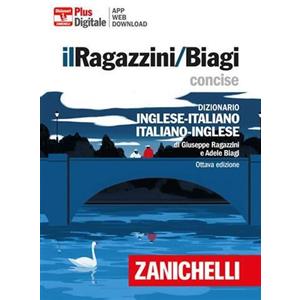 Il Ragazzini/Biagi Concise. Dizionario inglese-italiano. Italian-English dict...