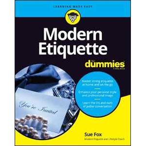 John Wiley & Sons Inc Modern Etiquette For Dummies Sue Fox