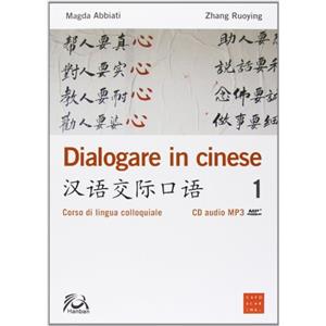 CAFOSCARINA Dialogare in cinese. Corso di lingua colloquiale. Ediz. multilingue. Con CD Audio