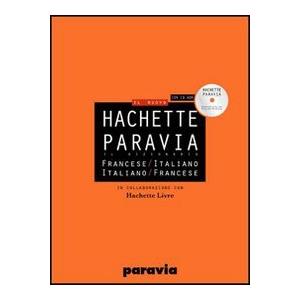 PARAVIA DIF Hachette Paravia. Dizionario francese-italiano, italiano-francese. Ediz. bilingue. Con CD-ROM