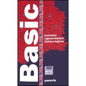 Paravia Basic. Dizionario inglese-italiano, italiano-inglese