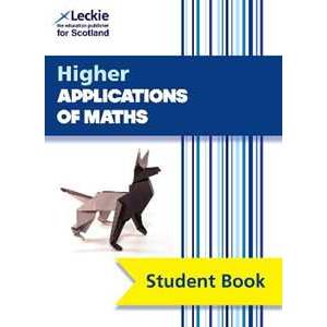 HarperCollins Publishers Higher Applications of Maths: Comprehensive Textbook for the Cfe Bryn Jones;Leckie