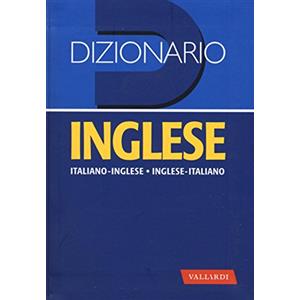 Vallardi A. Dizionario inglese. Italiano-inglese, inglese-italiano