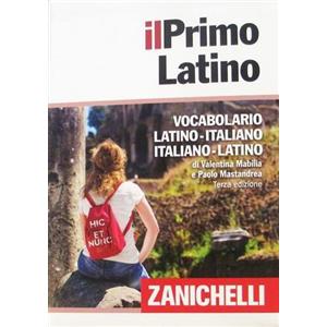 Il primo latino. Vocabolario latino-italiano, italiano-latino