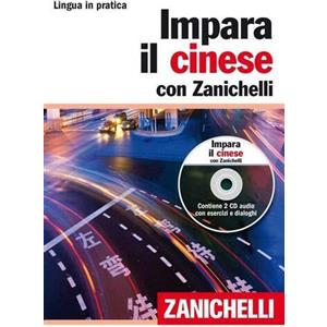 Impara il cinese con Zanichelli. Con 2 CD Audio
