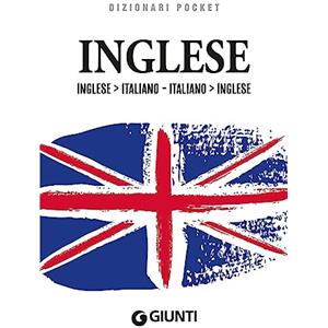 Giunti Editore Dizionario inglese. Inglese-italiano, italiano-inglese