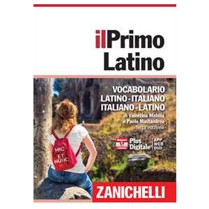 Zanichelli Il primo latino. Vocabolario latino-italiano, italiano-latino. Con Contenuto digitale (fornito elettronicamente) Valentina Mabilia;Paolo Mastandrea