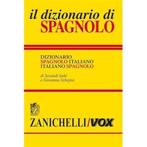 Zanichelli Il dizionario di spagnolo. Dizionario spagnolo-italiano, italiano-spagnolo. Ediz. bilingue