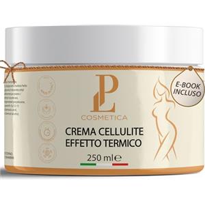LP COSMETICA Crema Anticellulite Forte 250ml, INCLUSO E-Book per Ottimizzare gli Effetti - Crema Cellulite Forte per Cosce e Glutei