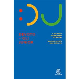 Le Monnier Dizionari Il Devoto-Oli junior. Il mio primo vocabolario di italiano. Nuova ediz. Con espansione online