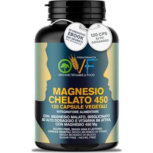 PARAFARMACIA, ORGANIC VITAMINS & FOOD OVF Magnesio bisglicinato 450mg | Magnesio Malato + Vitamina B6 | Ideale contro Stanchezza, Stress, Insonnia | 120 Capsule Vegetali | Magnesio Completo Made in Italy