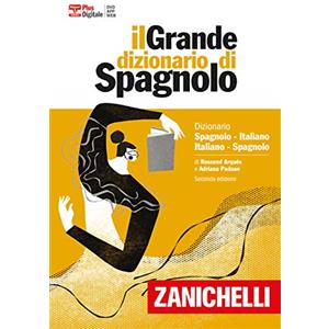 Zanichelli Il grande dizionario di spagnolo. Dizionario spagnolo-italiano, italiano-español. Versione plus. Con Contenuto digitale (fornito elettronicamente)