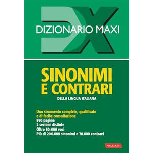 Vallardi A. Dizionario maxi. Sinonimi e contrari della lingua italiana
