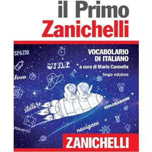 Zanichelli Il primo Zanichelli. Vocabolario di italiano