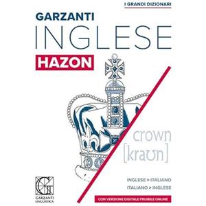 Garzanti Linguistica Grande dizionario Hazon di inglese. Inglese-italiano, italiano-inglese