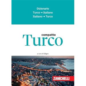 Zanichelli Turco compatto. Dizionario turco-italiano, italiano-turco
