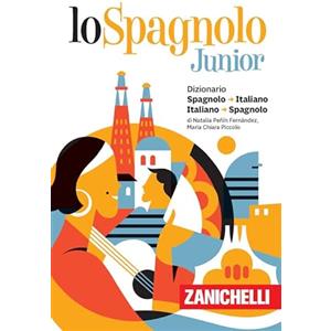 Zanichelli Lo spagnolo Junior. Dizionario spagnolo-italiano, italiano-spagnolo. Versione Plus