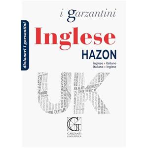 Garzanti Linguistica Dizionario inglese Hazon. Inglese-italiano, italiano-inglese