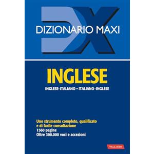 Vallardi A. Dizionario maxi. Inglese. Italiano-inglese, inglese-italiano. Ediz. bilingue