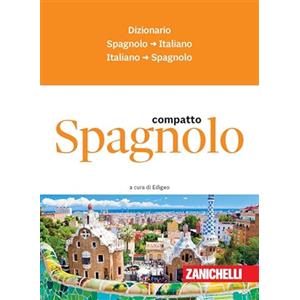Zanichelli Spagnolo. Dizionario compatto spagnolo-italiano, italiano-spagnolo