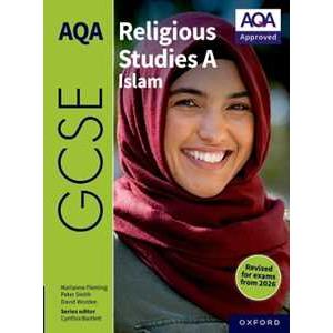 Oxford University Press AQA GCSE Religious Studies A Islam: Revised Edition Peter Smith;Marianne Fleming;David Worden
