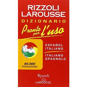 Pronto per l'uso. Dizionario italiano-spagnolo, spagnolo-italiano