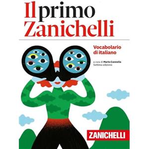 Zanichelli Il primo Zanichelli. Vocabolario di italiano