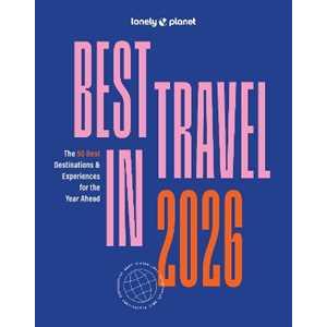 Lonely Planet Global Limited Lonely Planet Best in Travel 2026 Lonely Planet