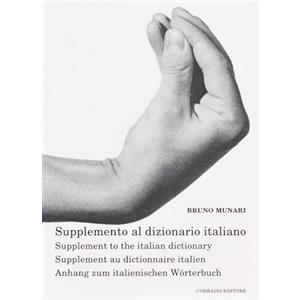 Edizioni Corraini OPERA MUNARI Bruno Munari - Supplemento al Dizionario Italiano [Multi-lingua]