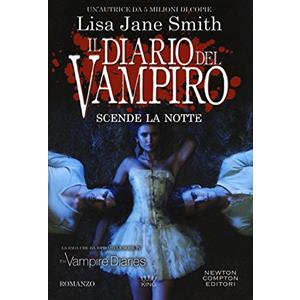 Newton Compton Editori Scende la notte. Il diario del vampiro