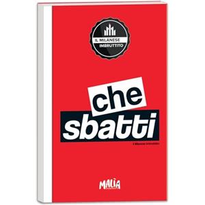 PON PON EDIZIONI Che sbatti. Il Milanese Imbruttito. Notebook