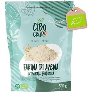 CIBO CRUDO crudo biologico vegan Farina di Avena Integrale Bio - 500g. Farina Integrale D'Avena Cruda. Avena in Polvere Proteica per Pizza Pasta o Dolci come Pancake.