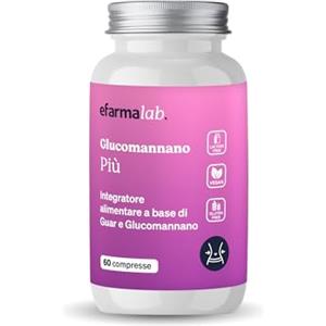 eFarmaLab Glucomannano Più Integratore Per Dimagrire con Fibra Solubile di Glucomannano e Guar | 60 Compresse | Made in Italy