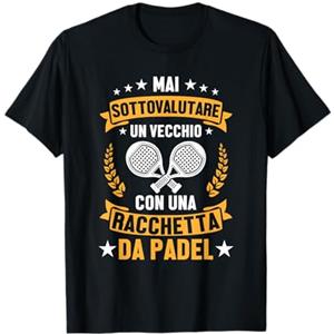 Regali Giocatori Di Padel Padelista Giocatori Padel Tennis Regalo Vecchio Nel Padel Maglietta