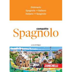 Zanichelli Spagnolo. Dizionario compatto spagnolo-italiano, italiano-spagnolo