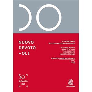 Le Monnier Nuovo Devoto-Oli. Il vocabolario dell'italiano contemporaneo 2024. Con e-book. Con espansione online
