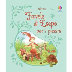 Favole di Esopo per i piccini. Racconti per i piccini
