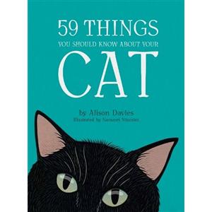 Alison Davies 59 Things You Should Know About Your Cat (Copertina rigida)