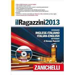 Zanichelli Il Ragazzini 2013. Dizionario inglese-italiano, italiano-inglese. Ediz. bilingue. Con DVD-ROM. Con aggiornamento online