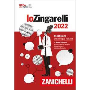 Zanichelli Lo Zingarelli 2022. Vocabolario della lingua italiana. Versione base. Con Contenuto digitale (fornito elettronicamente) Nicola Zingarelli