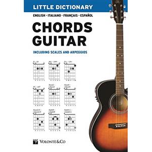 Volonté e Co Little dictionary. Chords guitar. Ediz. italiana, inglese, francese e spagnola