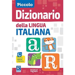 Raffaello Ragazzi Piccolo dizionario della lingua italiana