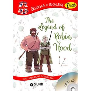 Giunti Psychometrics The legend of Robin Hood. Con traduzione e dizionario. Con CD Audio [Lingua inglese]