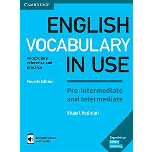 Cambridge University Press English Vocabulary in Use Pre-intermediate and Intermediate Book with Answers and Enhanced eBook: Vocabulary Reference and Practice [Lingua inglese]