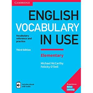 Cambridge University Press English Vocabulary in Use Elementary Book with Answers and Enhanced eBook: Vocabulary Reference and Practice [Lingua inglese]