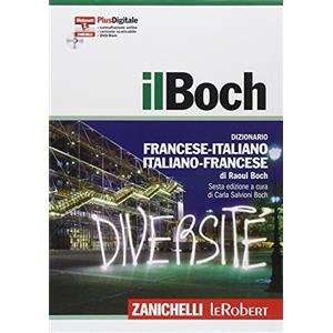 Zanichelli il Boch. Sesta edizione. Dizionario francese-italiano, italiano-francese. Versione Plus